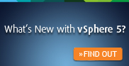 What’s New with vSphere 5?
